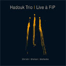 HDCD Live at Fip Hadouk trio
